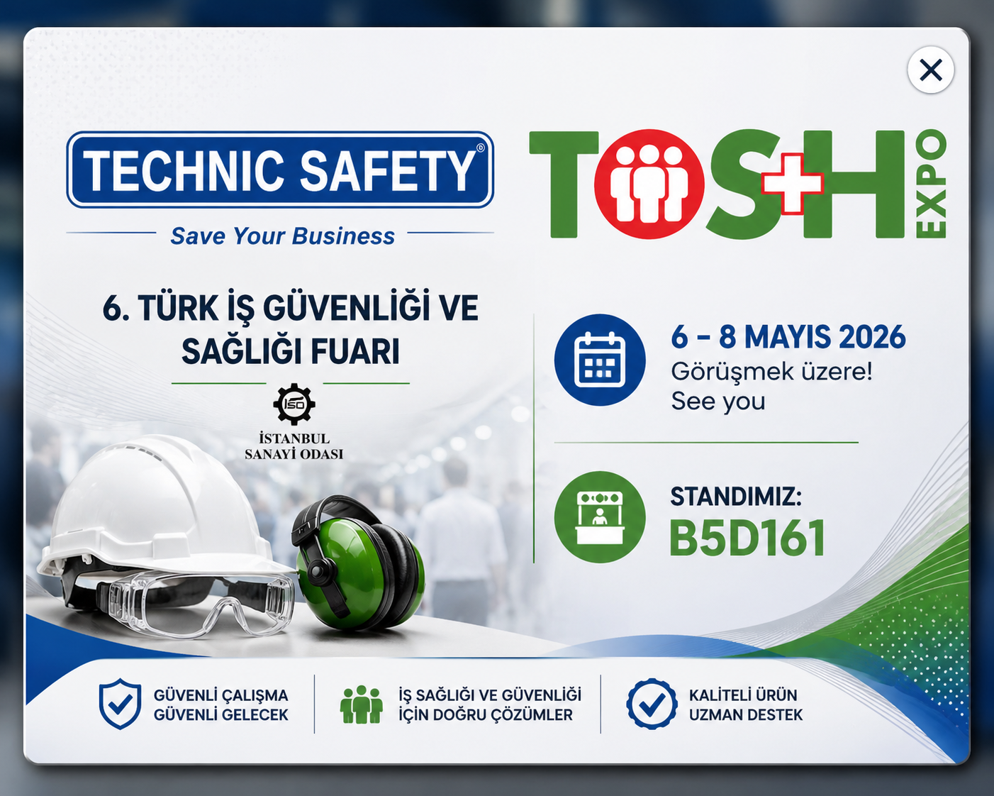 6. Türk İş Güvenliği ve Sağlığı Fuarı - Stant B5D161